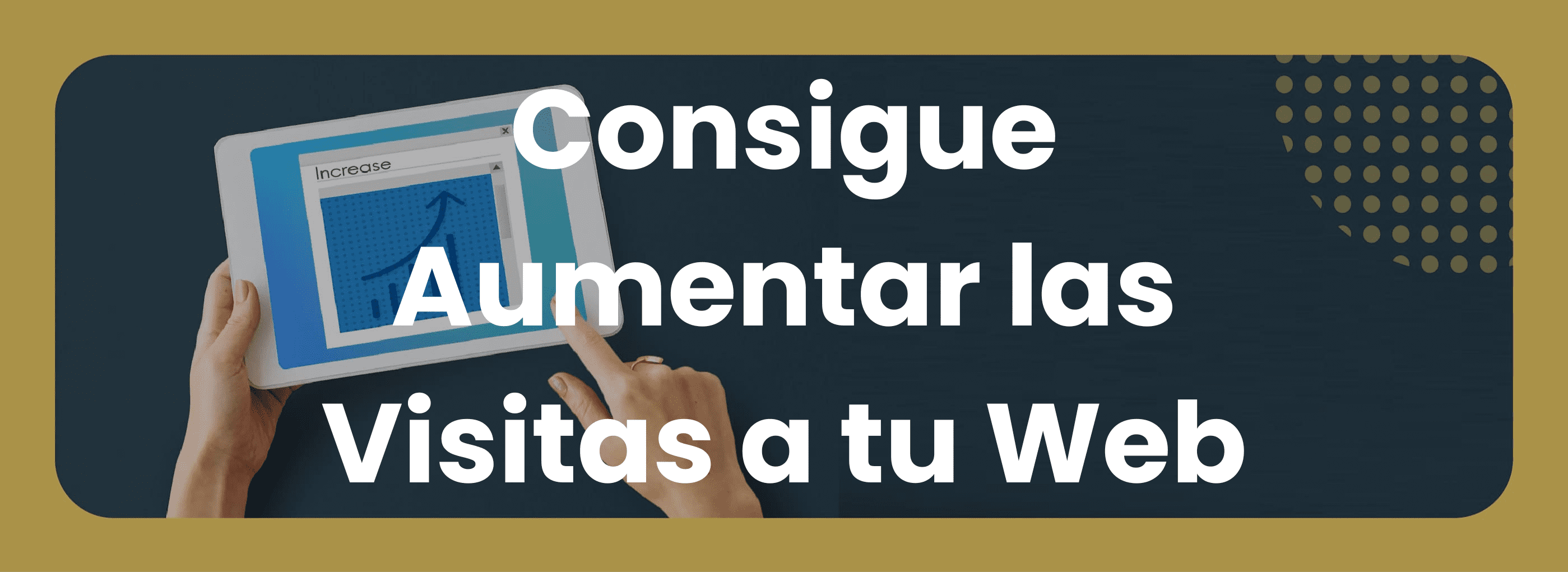 Consigue aumentar las visitas a tu web